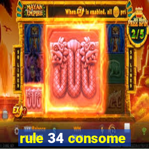 rule 34 consome